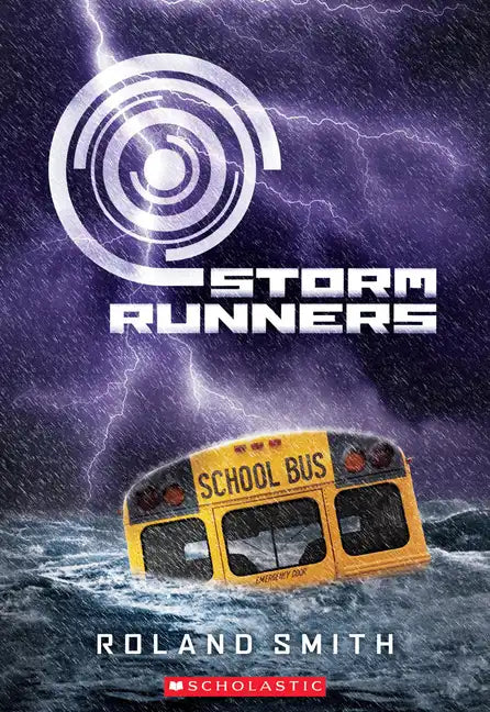 Storm Runners (the Storm Runners Trilogy, Book 1) - Paperback