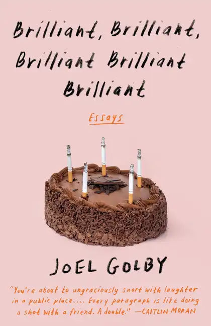 Brilliant, Brilliant, Brilliant Brilliant Brilliant: Essays - Paperback