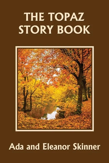 The Topaz Story Book (Yesterday's Classics) - Paperback