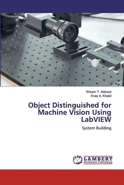 Object Distinguished for Machine Vision Using LabVIEW - Paperback
