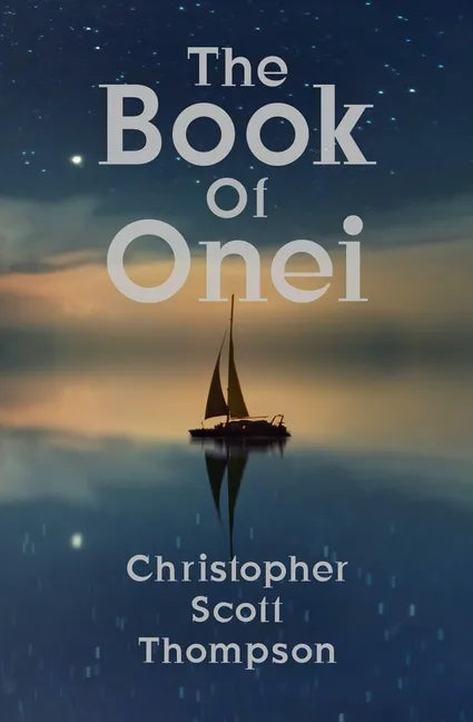 The Book of Onei: An Antinomian Dream Grimoire - Paperback