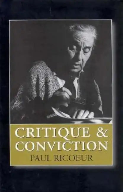 Critique and Conviction: Conversations with François Azouvi and Marc de Launay - Hardcover