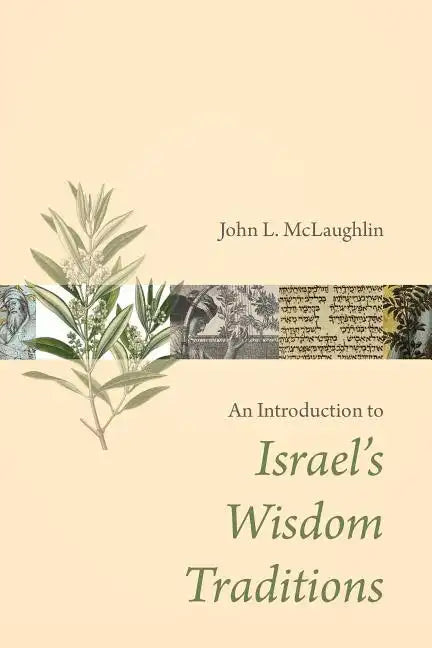 Introduction to Israel's Wisdom Traditions - Paperback