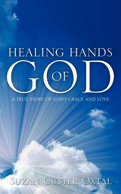 Healing Hands of God - Paperback