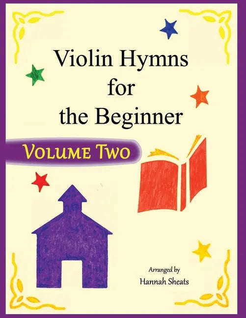 Violin Hymns for the Beginner (Volume 2) - Paperback