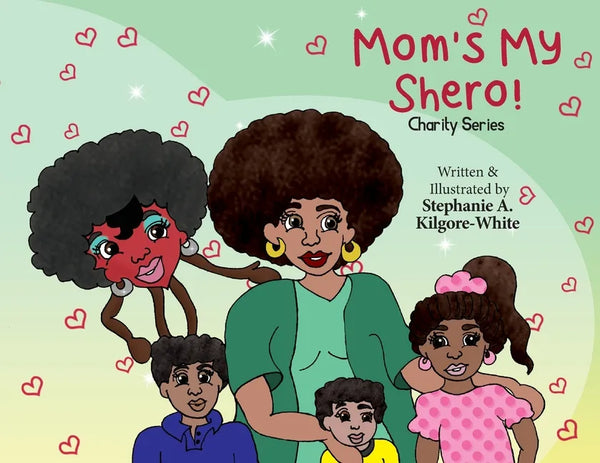 Mom's My Shero! - Paperback