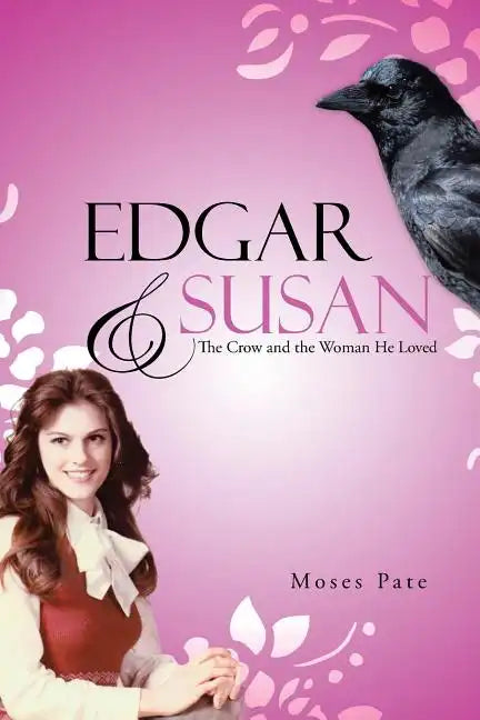 Edgar & Susan: The Crow and the Woman He Loved - Paperback