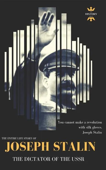 Joseph Stalin: The Dictator of the USSR - Paperback