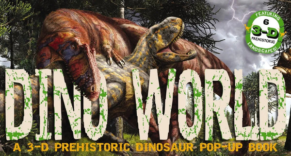 Dino World: A 3-D Prehistoric Dinosaur Pop-Up - Hardcover