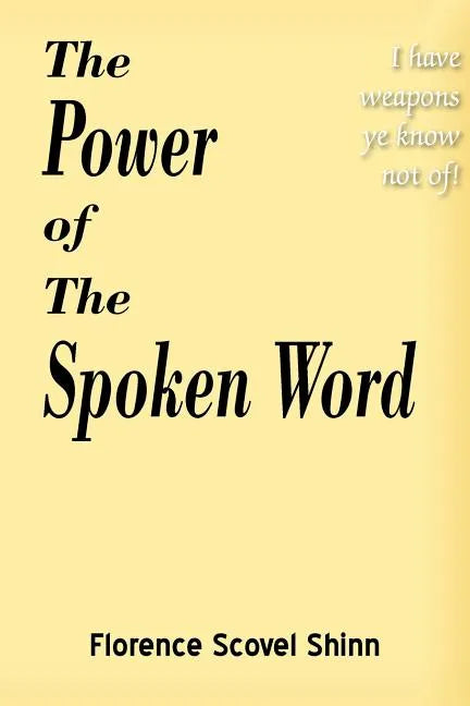 The Power of the Spoken Word - Paperback