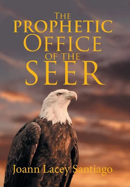 The Prophetic Office of the Seer - Hardcover