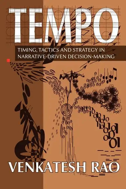 Tempo: timing, tactics and strategy in narrative-driven decision-making - Paperback