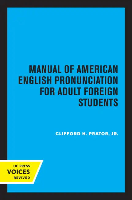 Manual of American English Pronunciation for Adult Foreign Students - Paperback
