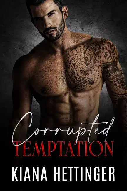 Corrupted Temptation: A Forbidden Dark Mafia Romance - Paperback
