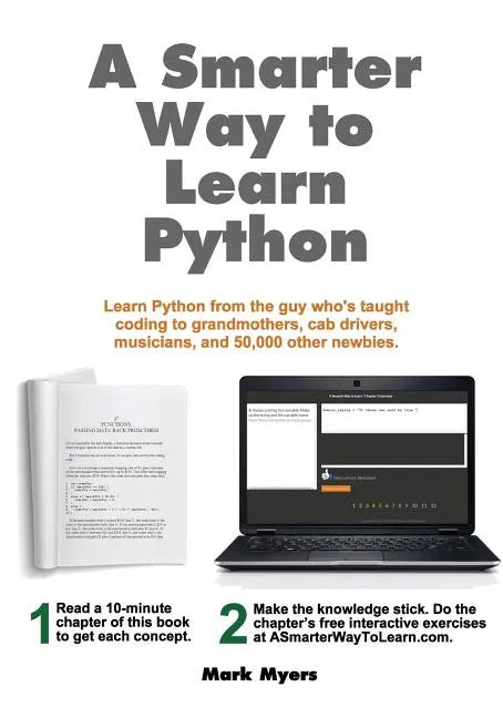 A Smarter Way to Learn Python: Learn it faster. Remember it longer. - Paperback