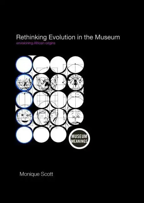 Rethinking Evolution in the Museum: Envisioning African Origins - Paperback