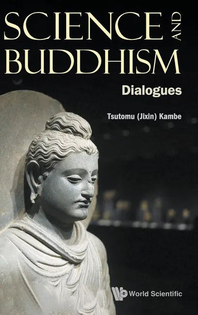 Science and Buddhism: Dialogues - Hardcover