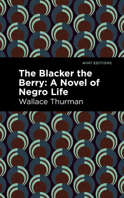 The Blacker the Berry: A Novel of Negro Life - Hardcover