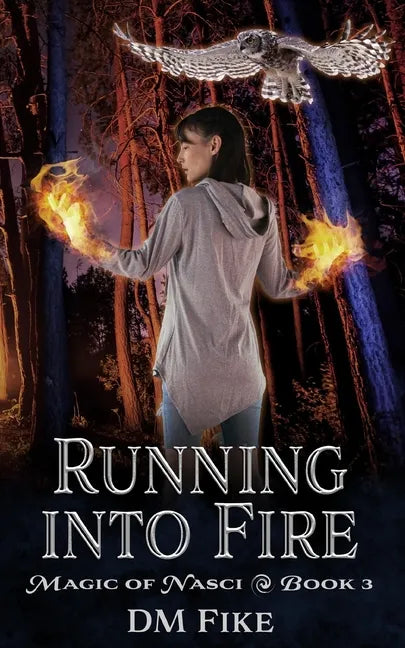 Running into Fire: An Urban Fantasy Adventure - Paperback
