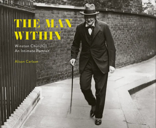 The Man Within: Winston Churchill an Intimate Portrait - Hardcover