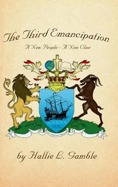 The Third Emancipation: A New People - A New Clan - Hardcover