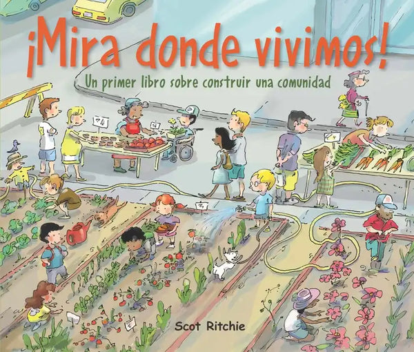 ¡Mira Donde Vivimos!: Un Primer Libro Sobre Construir Una Comunidad - Paperback