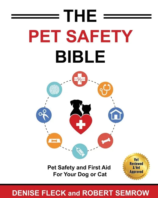 The Pet Safety Bible: Color Soft Cover Edition - Paperback
