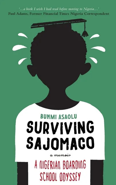 Surviving SAJOMACO: A Nigerian Boarding School Odyssey - Paperback