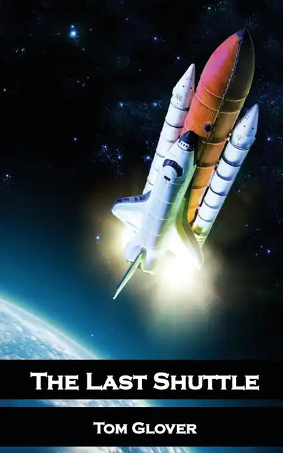 The Last Shuttle - Paperback