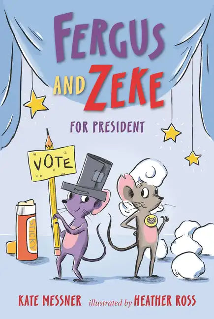 Fergus and Zeke for President - Hardcover
