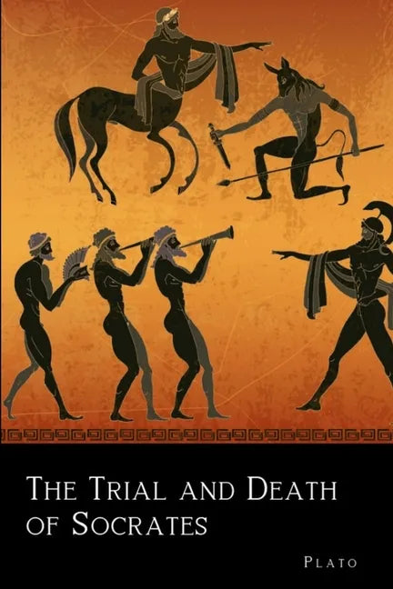 The Trial and Death of Socrates - Paperback