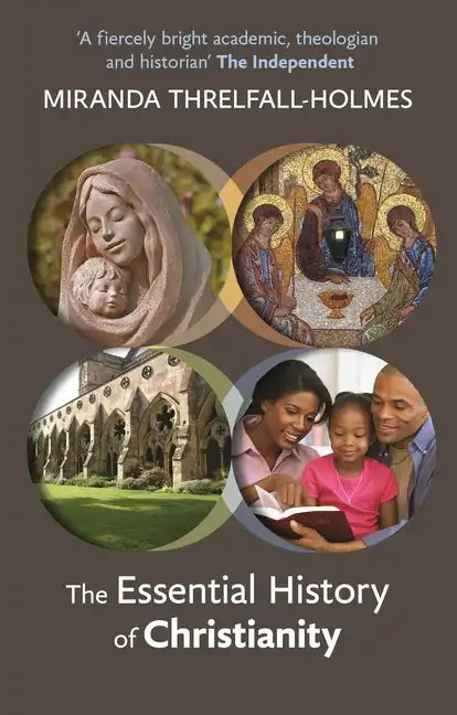 The Essential History of Christianity - Paperback