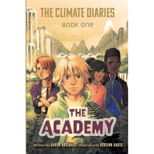 The Climate Diaries: Book One- The Academy - Paperback
