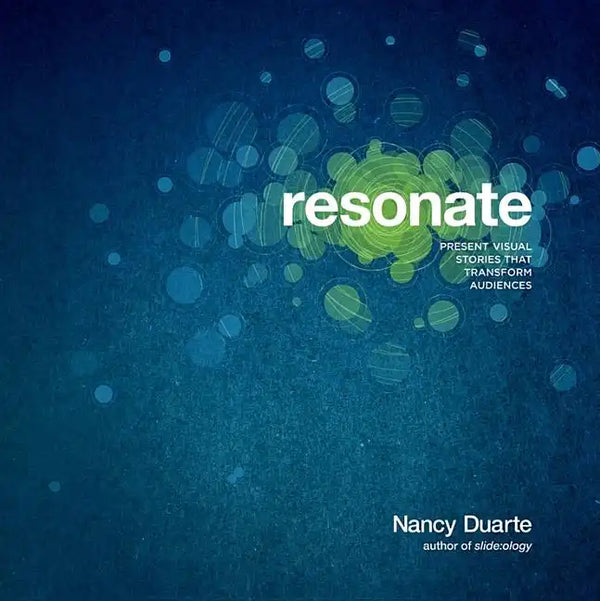 Resonate: Present Visual Stories That Transform Audiences - Paperback