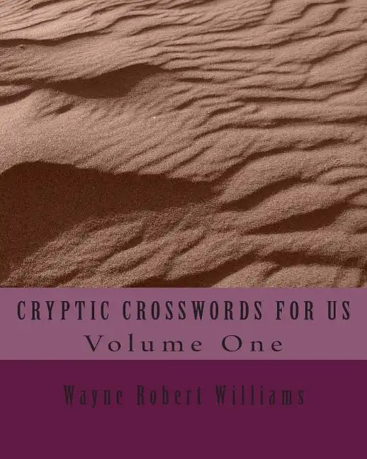 CRYPTIC CROSSWORDS FOR US Volume One - Paperback