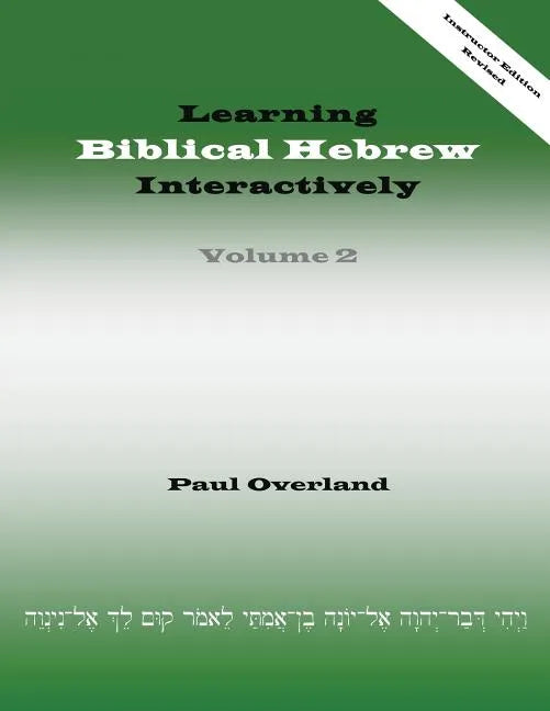 Learning Biblical Hebrew Interactively, 2 (Instructor Edition, Revised) - Paperback