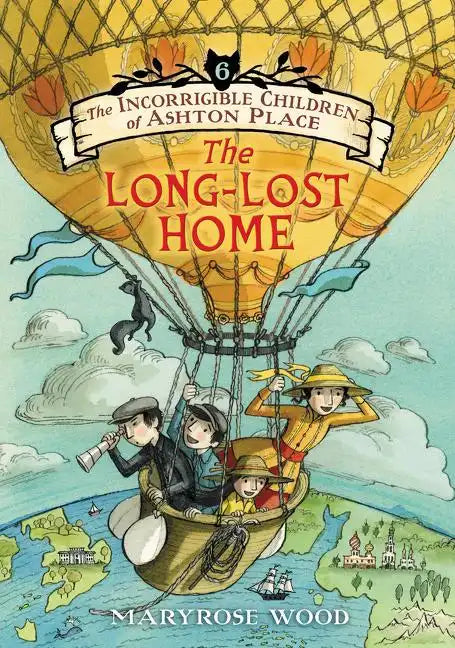 The Incorrigible Children of Ashton Place: Book VI: The Long-Lost Home - Paperback