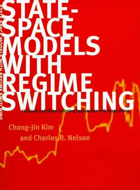 State-Space Models with Regime Switching: Classical and Gibbs-Sampling Approaches with Applications - Paperback