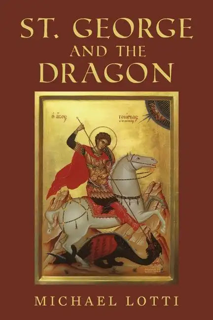 St. George and the Dragon - Paperback