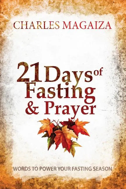 21 Days of Fasting & Prayer: Words to power your fasting season - Paperback