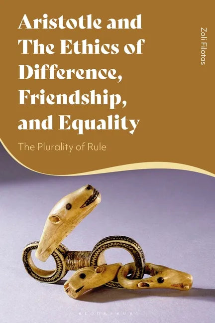 Aristotle and the Ethics of Difference, Friendship, and Equality: The Plurality of Rule - Paperback