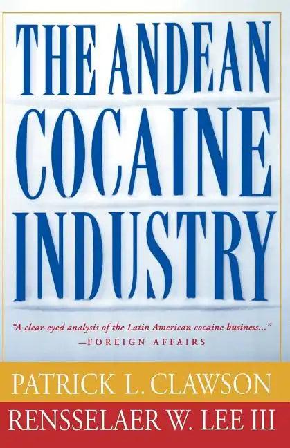 The Andean Cocaine Industry - Paperback