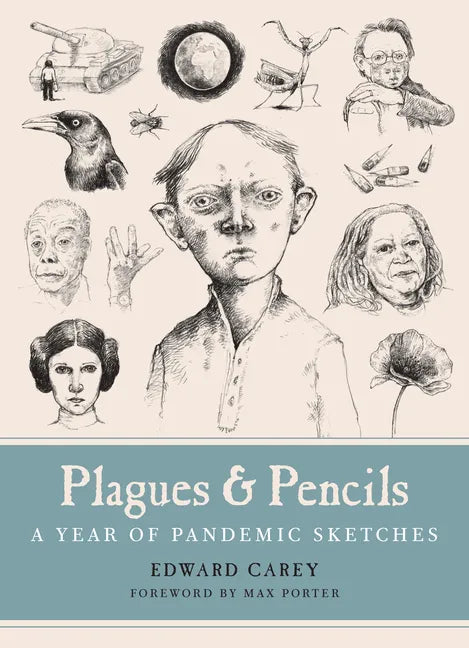 Plagues and Pencils: A Year of Pandemic Sketches - Hardcover