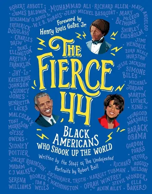 The Fierce 44: Black Americans Who Shook Up the World - Hardcover