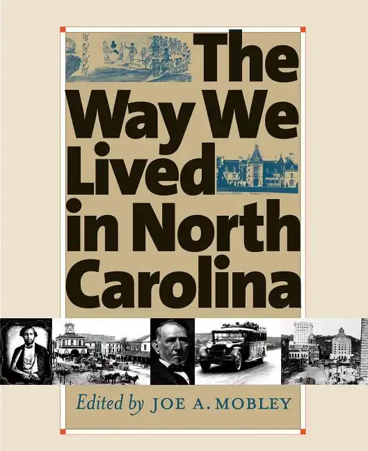 Way We Lived in North Carolina - Paperback