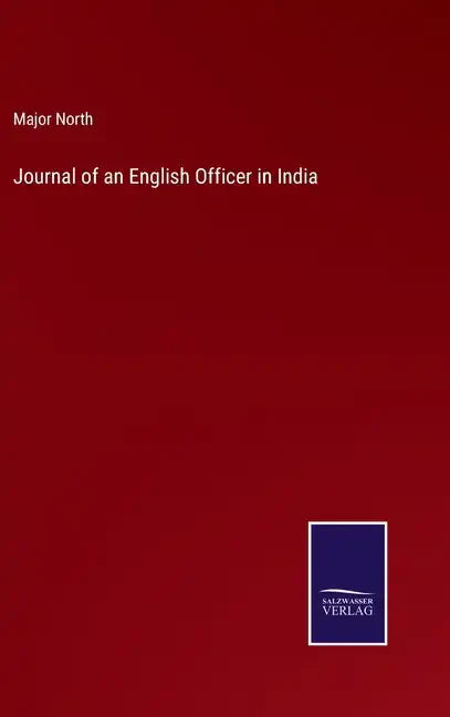 Journal of an English Officer in India - Hardcover