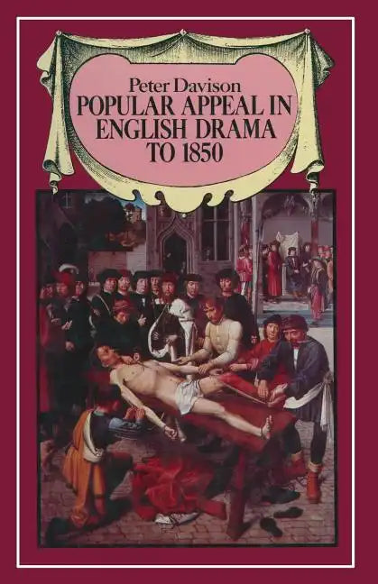 Popular Appeal in English Drama to 1850 - Paperback