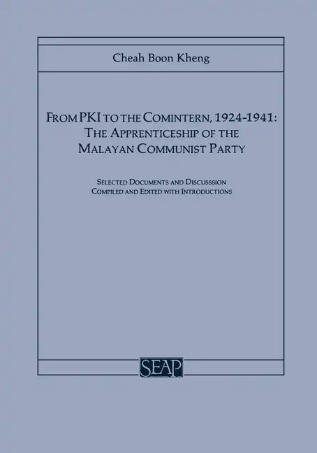 From Pki to the Comintern, 1924-1941: The Apprenticeship of the Malayan Communist Party - Paperback