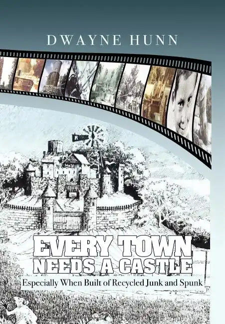 Every Town Needs a Castle - Hardcover