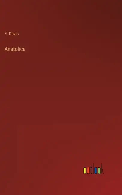 Anatolica - Hardcover